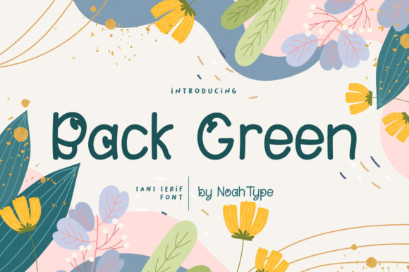Back Green: A Playful Font for Creative Campaigns